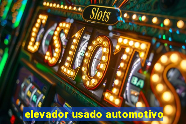 elevador usado automotivo